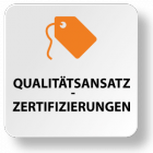 Qualitätsansatz – Zertifizierungen